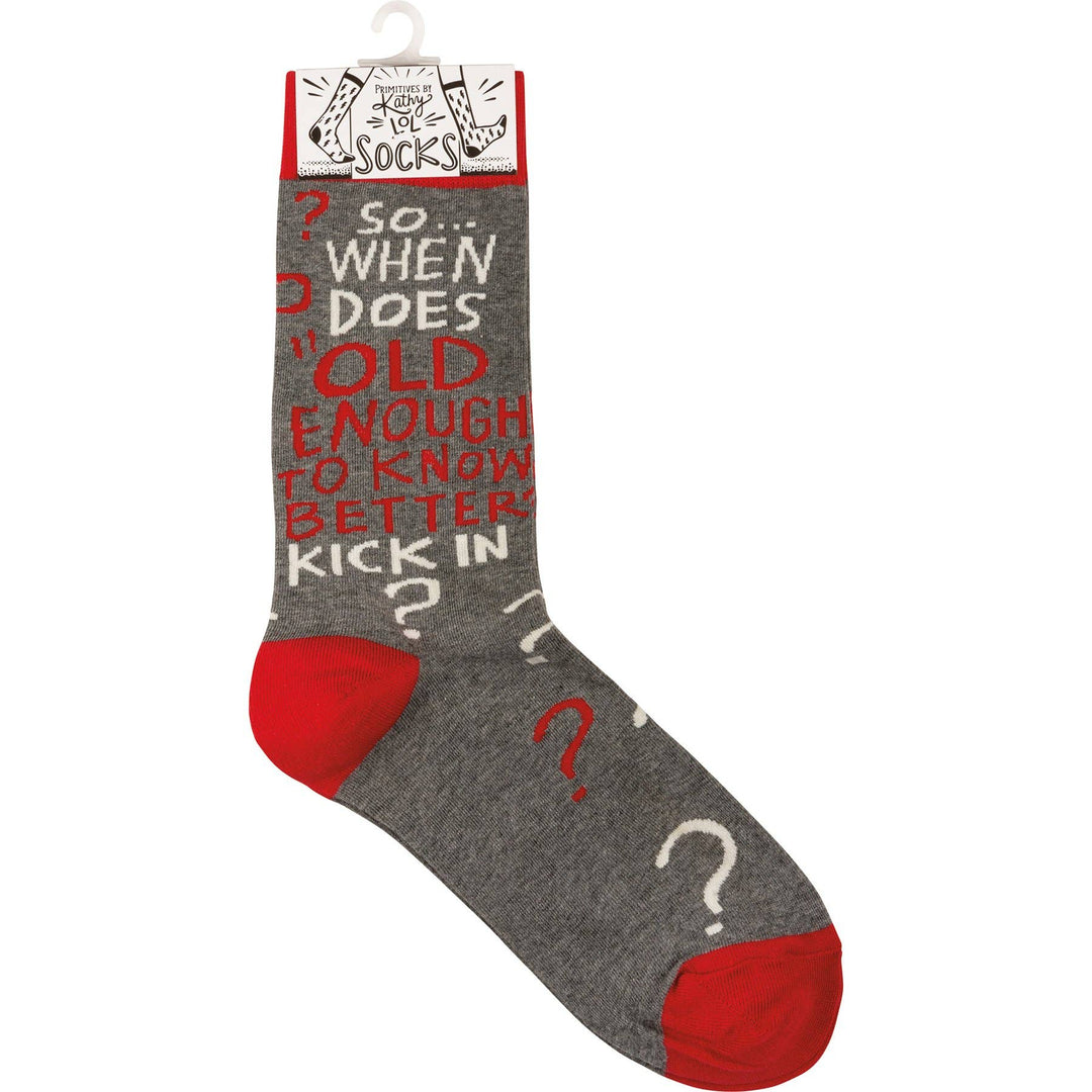 When Does Old Enough To Know Better Socks