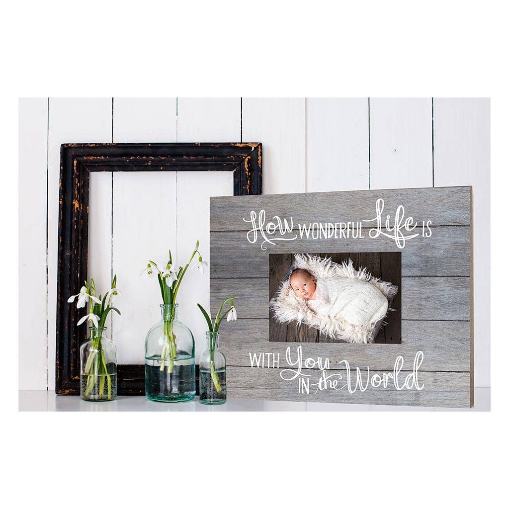 How Wonderful Life Gray Slat Picture Frame