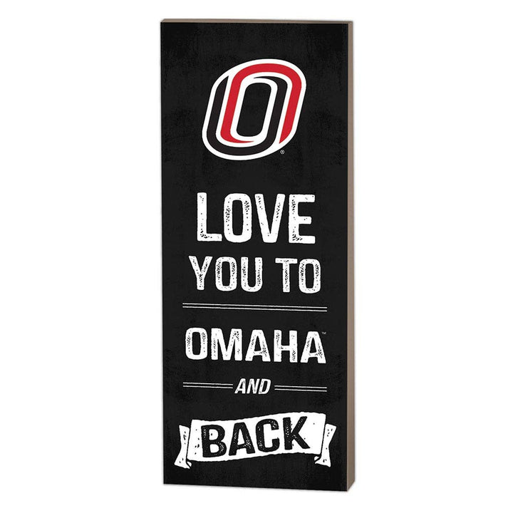 7x18 Logo Love You To Nebraska at Omaha Mavericks