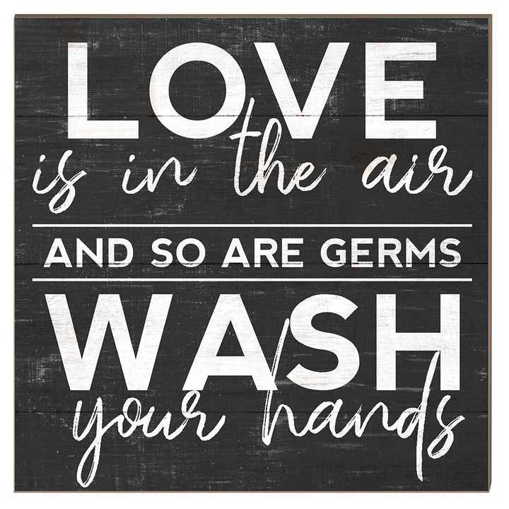 10x10 Wash Your Hands Love and Germs