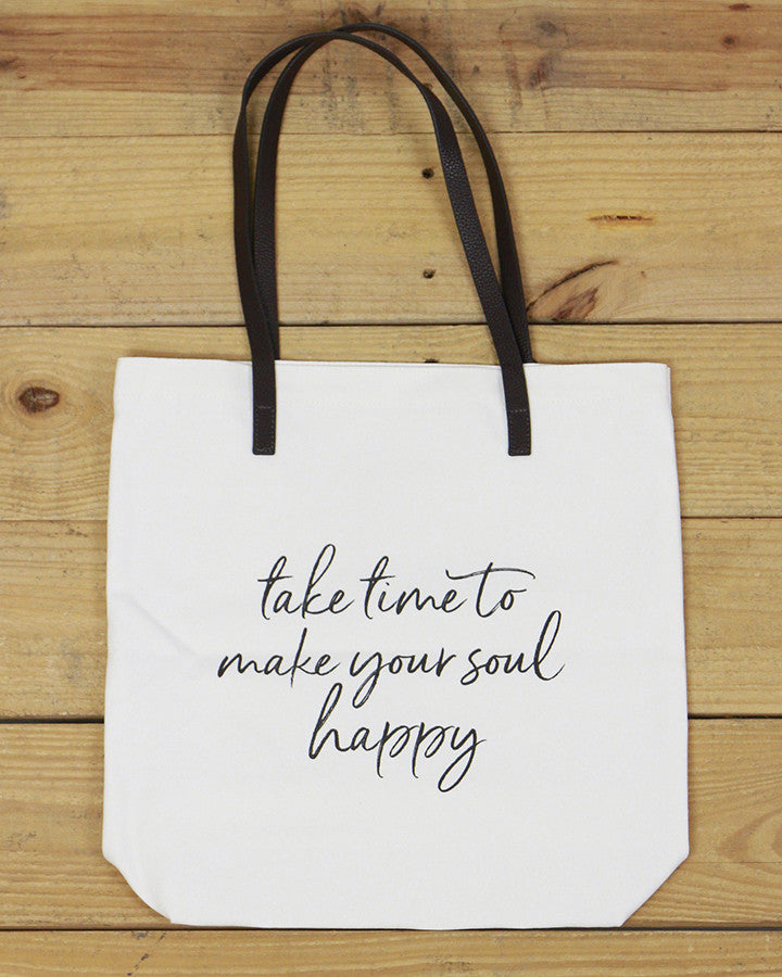 G&L Inspirational Quote Tote  (Quote: Take time to make your soul happy)