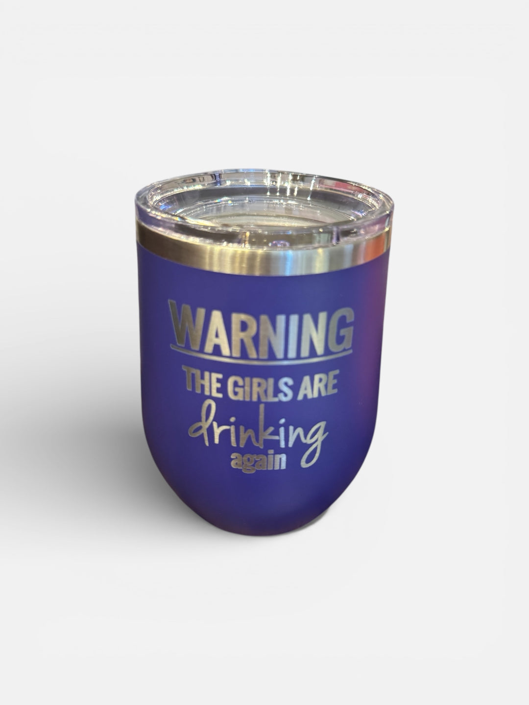 12 oz Warning The Girls Are Drinking Insulated Tumbler Wine
