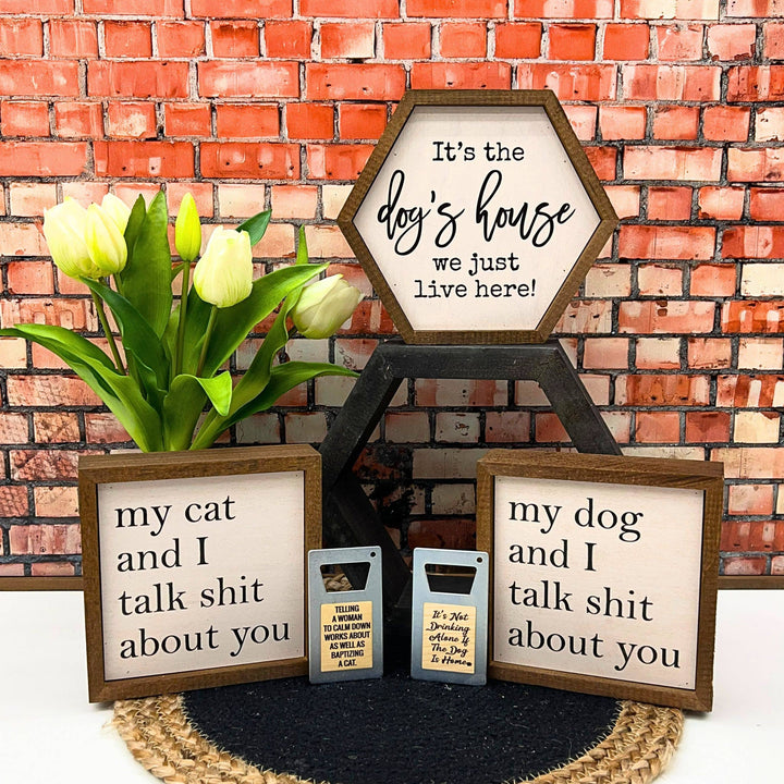 It's the dog's house Hexagon Sign - Home Décor