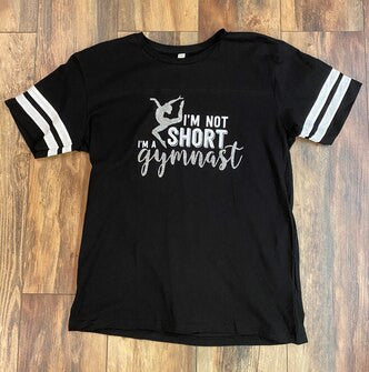 I'm Not Short, I'm a Gymnast - Black (Youth XL)