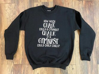 How Much Chalk Could a Gymnast Chalk if a Gymnast Could Chalk Chalk? - Black (Youth Large) - Crewneck