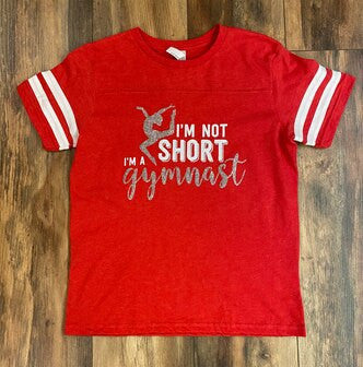 I'm Not Short, I'm a Gymnast - Red (Youth Medium)