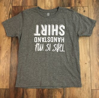 This is My Handstand Shirt - Grey (Large)(10/12)