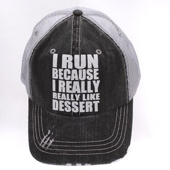 I Run Because I Really Like Dessert Trucker Cap - Distressed Grey